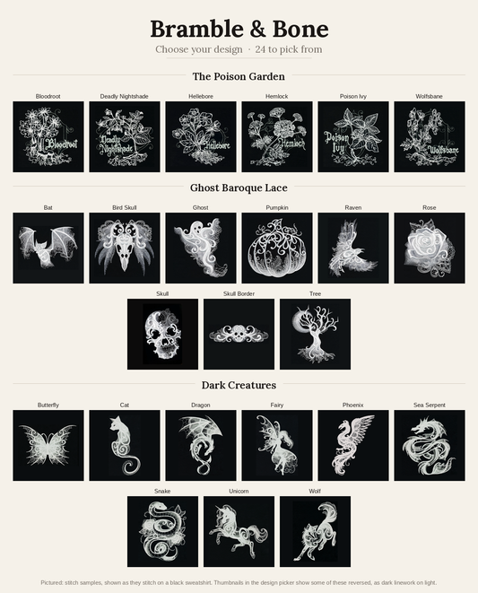 Chart of all 24 Bramble and Bone embroidery designs shown as they stitch, white on black, grouped into the Poison Garden, Ghost Baroque Lace and Dark Creatures, each labeled with its name as it appears in the design picker